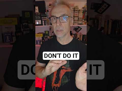 Dont do IT all the Time
