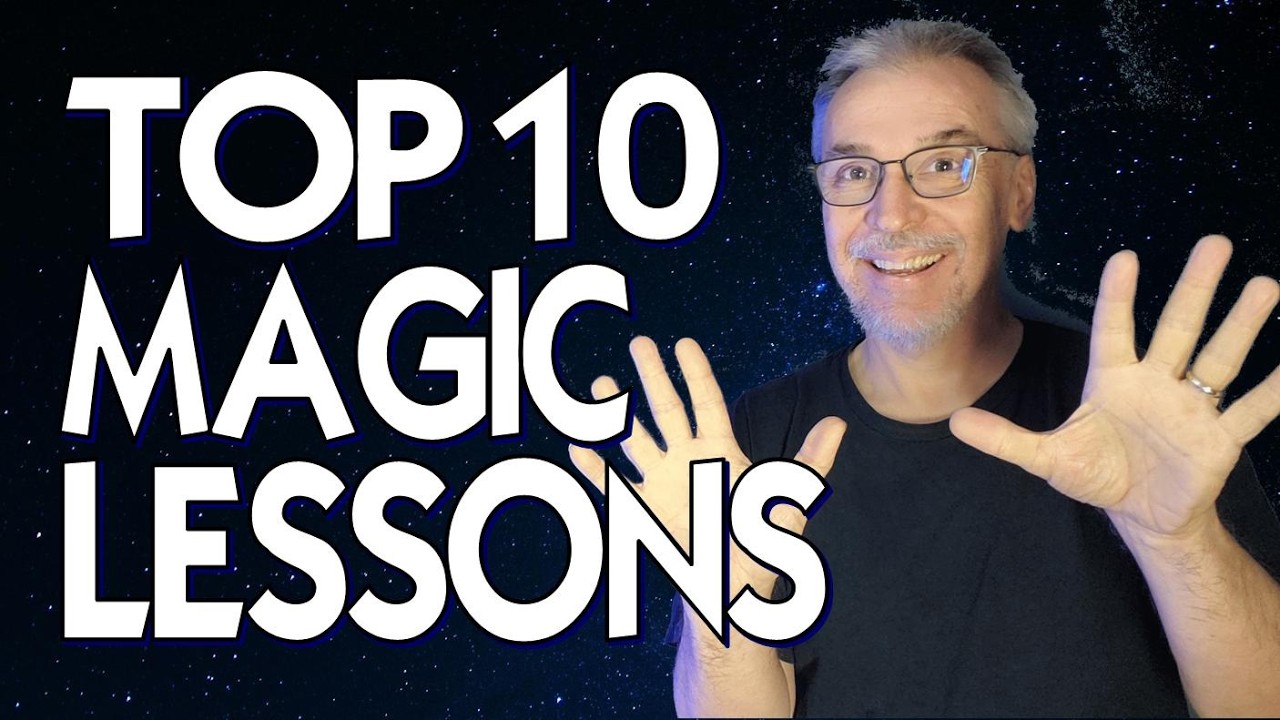 10 Magic Lessons I Wish I Had Learned Earlier