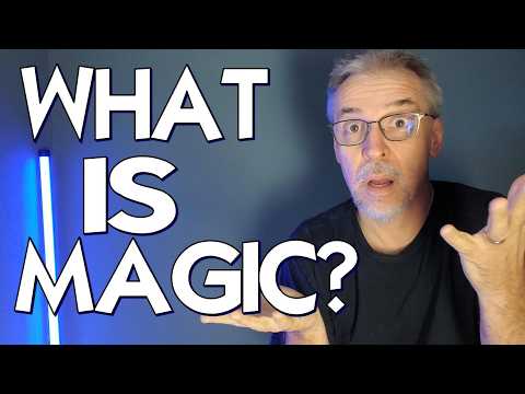 What Is Magic?