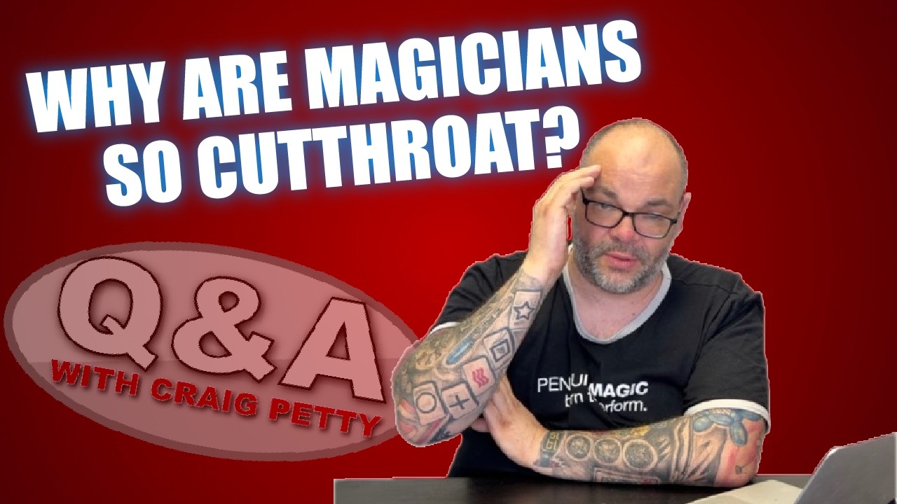 Why Are Magicians So Cutthroat? | Q&A With Craig Petty