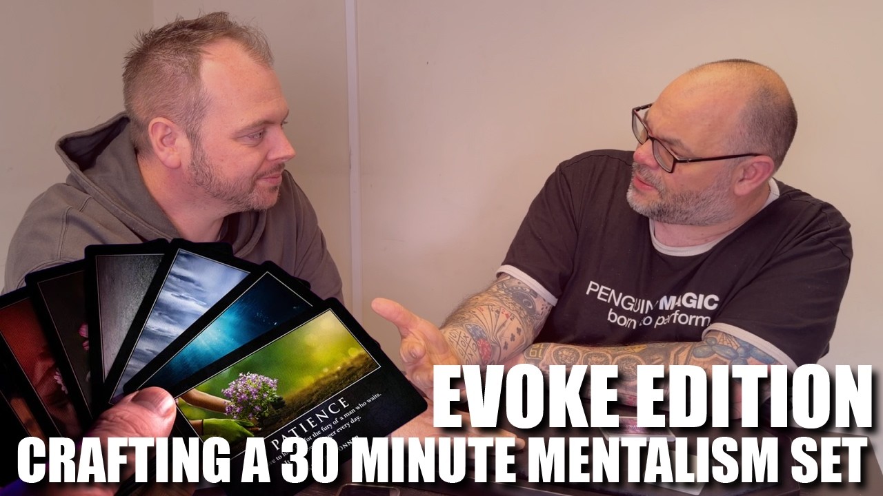 Crafting A 30 Minute Mentalism Set With Evoke