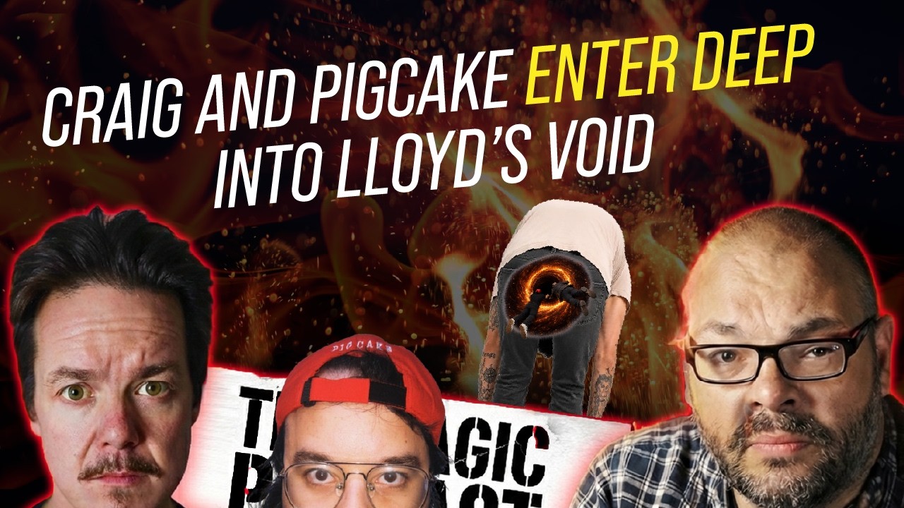Craig & Pigcake Enter Deep Into Lloyd's Void | The Magic Podcast