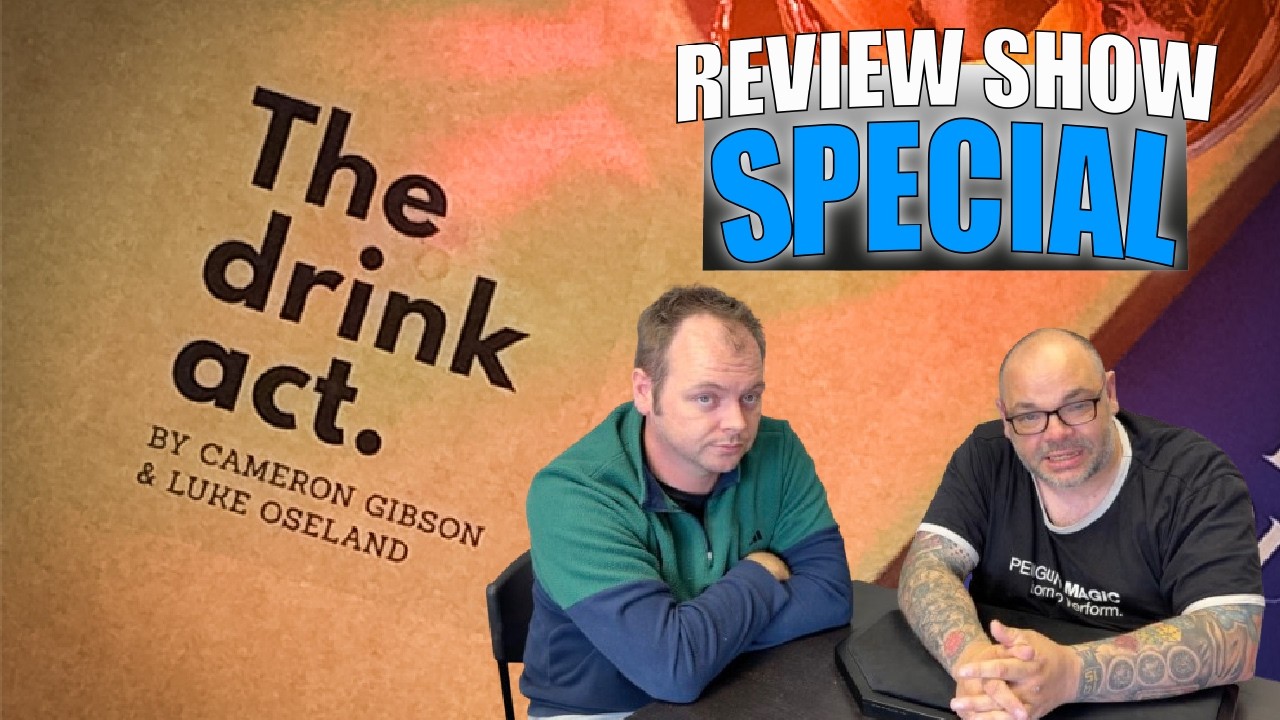 The Drink Act by Luke Oseland & Cameron Gibson | Review Show Special