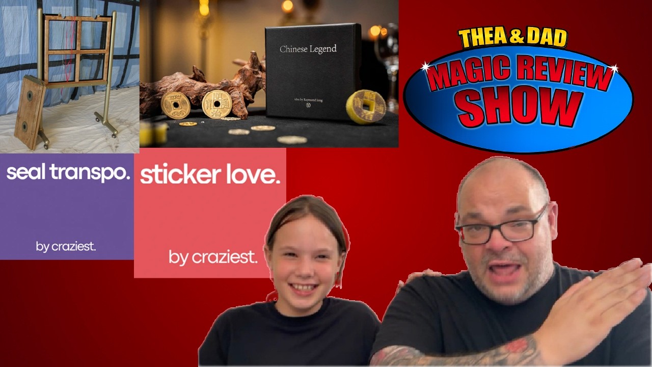 Chinese Legend, Seal Transpo, Sticker Love & Liquid Glass | Thea & Dad's Magic Review Show