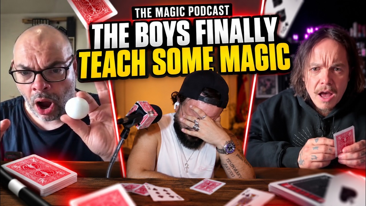 The Boys Finally Teach Some Magic | The Magic Podcast