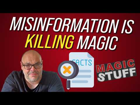 MISINFORMATION IS KILLING MAGIC