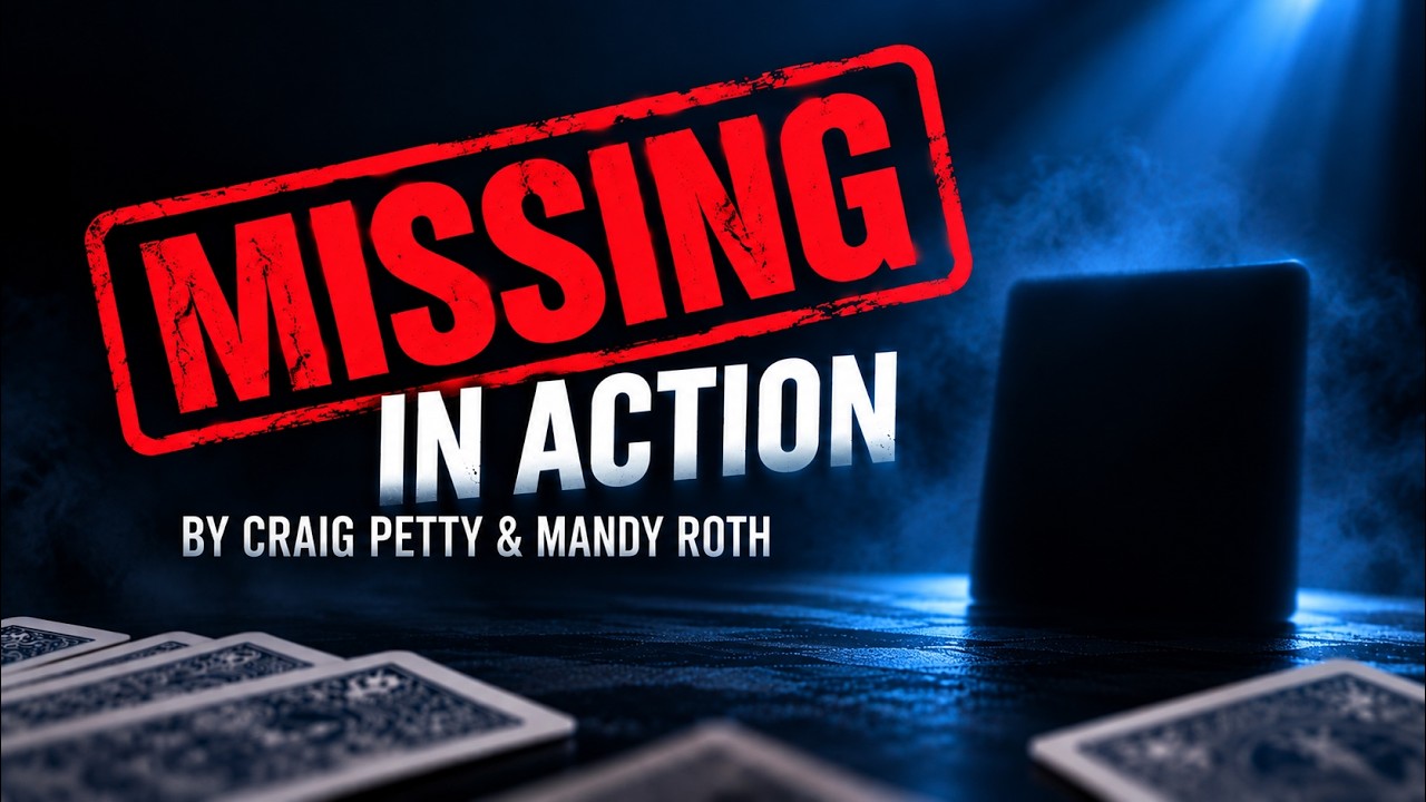 52 on 1 Card AS YOU'VE NEVER SEEN IT BEFORE | Missing In Action by Craig Petty & Mandy Roth |