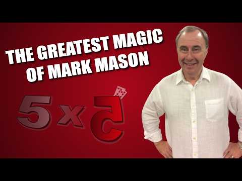 The Greatest Magic of Mark Mason | 5x5 With Craig Petty
